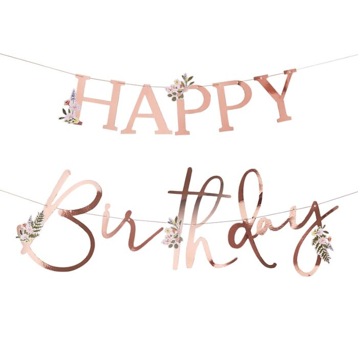 FLORAL ROSE GOLD HAPPY BIRTHDAY BANNER